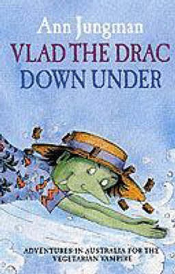 Vlad the Drac Down Under - Jungman, Ann