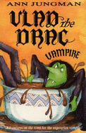 Vlad the Drac Vampire - Jungman, Ann