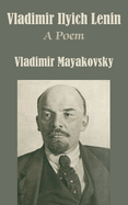 Vladimir Ilyich Lenin: A Poem