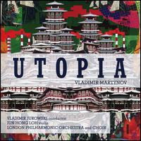 Vladimir Martynov: Utopia - Loh Jun Hong (violin); Neville Creed (speech/speaker/speaking part); London Philharmonic Choir (choir, chorus);...