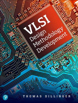 VLSI Design Methodology Development - Dillinger, Thomas