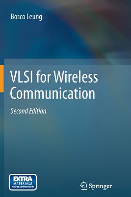 VLSI for Wireless Communication - Leung, Bosco