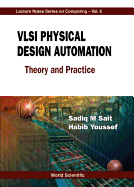 VLSI Physical Design Automation: Theory and Practice