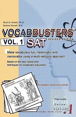 VOCABBUSTERS Vol. 1 SAT: Make vocabulary fun, meaningful, and memorable using a multi-sensory approach - Howell, Deanne, and Howell, Dusti D