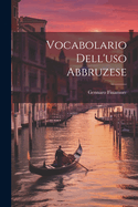 Vocabolario Dell'uso Abbruzese