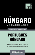 Vocabulrio Portugu?s Brasileiro-Hngaro - 5000 Palavras