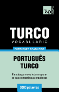 Vocabulrio Portugu?s Brasileiro-Turco - 3000 Palavras