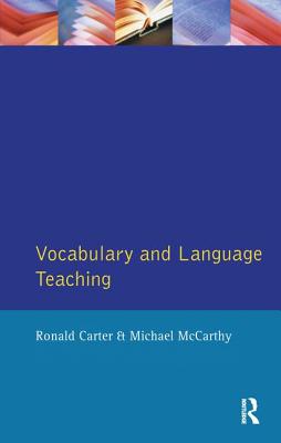 Vocabulary and Language Teaching - Carter, Ronald, and Mccarthy, Michael