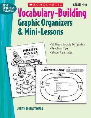 Vocabulary-Building Graphic Organizers & Mini-Lessons - Stamper, Judith Bauer