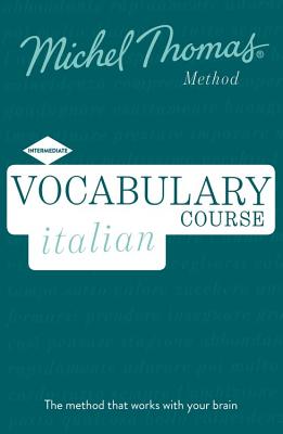 Vocabulary Italian (Learn Italian with the Michel Thomas Method) - Thomas, Michel