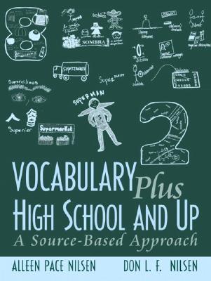 Vocabulary Plus High School and Up: A Source-Based Approach - Nilsen, Alleen Pace, and Nilsen, Don L F
