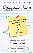 Vocabulary Rhyminders: Perfect for the SAT, ACT, GRE and More!