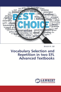 Vocabulary Selection and Repetition in Two Efl Advanced Textbooks