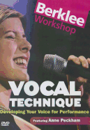 Vocal Technique: Developing Your Voice for Performance