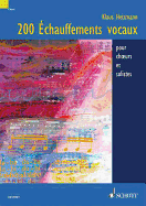 Vocal Warm-Ups: 200 Exercises for Chorus and Solo Singers: French Edition