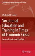 Vocational Education and Training in Times of Economic Crisis: Lessons from Around the World