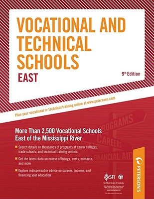 Vocational & Technical Schools - East: More Than 2,600 Vocational Schools East of the Mississippi River - Peterson's