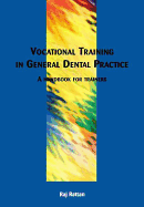 Vocational Training in General Dental Practice: The Handbook for Trainers