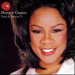 Voce Di Donna - Denyce Graves