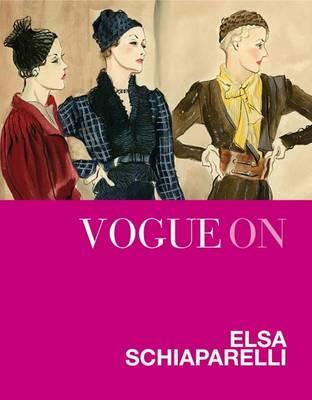 Vogue on: Elsa Schiaparelli - Watt, Judith