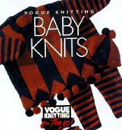 Vogue(r) Knitting on the Go: Baby Knits - Malcolm, Trisha (Editor)