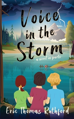 Voice in the Storm: A novel in parts - Ruthford, Eric Thomas