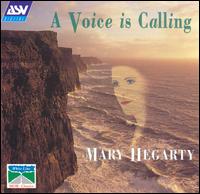 Voice is Calling - Mary Hegarty