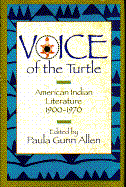 Voice of the Turtle I: American Indian Literature, 1900-1970
