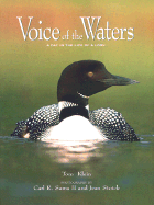 Voice of the Waters: A Day in the Life of a Loon - Klein, Tom, and Stoick, Jean (Photographer), and Sams, Carl R, II (Photographer)