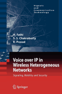 Voice Over IP in Wireless Heterogeneous Networks: Signaling, Mobility and Security