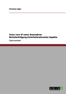 Voice Over IP Unter Besonderer Berucksichtigung Sicherheitsrelevanter Aspekte