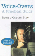 Voice-Overs: A Practical Guide - Shaw, Bernard Graham