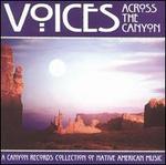 Voices Across the Canyon, Vol. 6