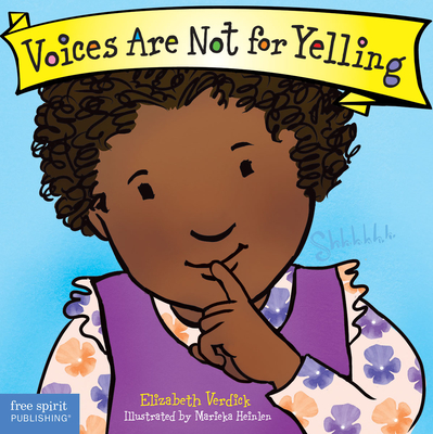 Voices Are Not for Yelling - Verdick, Elizabeth