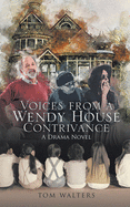Voices From A Wendy House Contrivance
