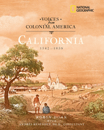 Voices from Colonial America: California 1542-1850