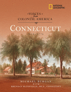 Voices from Colonial America: Connecticut 1614-1776