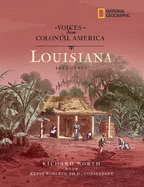Voices from Colonial America: Louisiana, 1682-1803 (Direct Mail Edition)