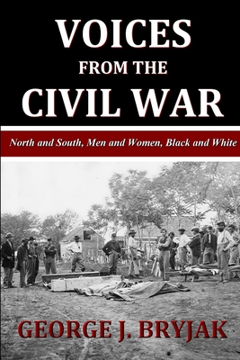 Voices from the Civil War - Bryjak, George J, Dr.