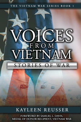 Voices From Vietnam: Stories of War - Reusser, Kayleen