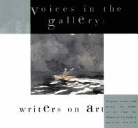 Voices in the Gallery: Writers on Art