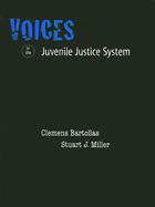 Voices in the Juvenile Justice System for Juvenile Justice in America - Bartollas, Clemens, and Miller, Stuart J.