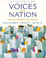 Voices of a Nation: History of the Media in the United States