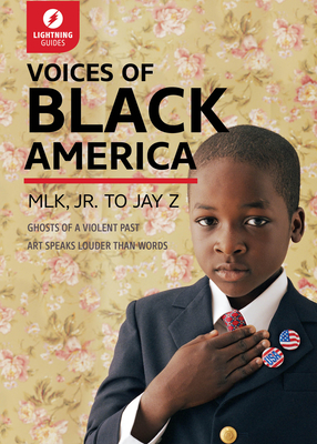 Voices of Black America: Mlk, Jr. to Jay-Z - Lightning Guides