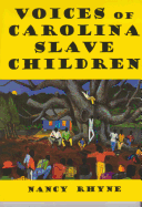Voices of Carolina Slave Children