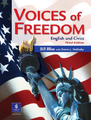 Voices of Freedom: English and Civics - Bliss, Bill, and Molinsky, Steven J