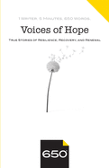 Voices of Hope: True Stories of Resilience, Recovery, and Renewal