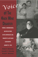 Voices of the Knox Mine Disaster: Stories, Remembrances, and Reflections on the Anthracite Coal Industry's Last Major Catastrophe, January 22, 1959