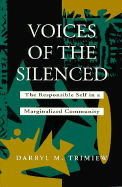 Voices of the Silenced: The Responsible Self in a Marginalized Community