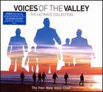 Voices of the Valley: Ultimate Collection - Fron Male Voice Choir